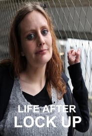 Watch Life After Lock-Up