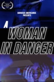 Watch A Woman in Danger