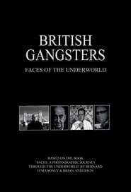 Watch British Gangsters: Faces of the Underworld