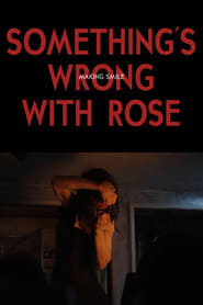 Watch Something's Wrong With Rose: Making Smile