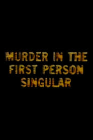 Watch Murder in the First Person Singular