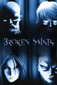 Watch Broken Saints