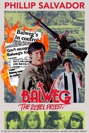 Watch Balweg: The Rebel Priest