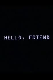 Watch Hello, Friend