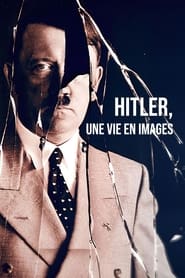 Watch Hitler: A Life in Pictures