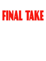 Watch Final Take