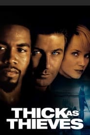 Watch Thick as Thieves