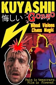 Watch Kuyashii Gonzo: Blood Visions and Chaos Magic