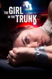 Watch The Girl in the Trunk