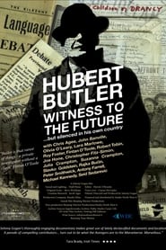 Watch Hubert Butler Witness to the Future