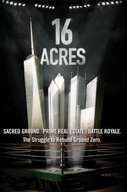 Watch 16 Acres