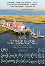 Watch A World Within a World: The Bay Houses of Long Island