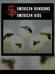 Watch 5 American Handguns - 5 American Kids