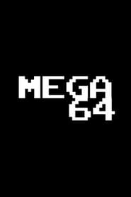 Watch Mega64