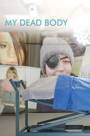 Watch My Dead Body