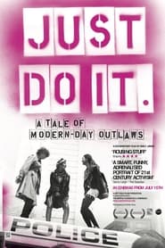 Watch Just Do It: A Tale of Modern-day Outlaws