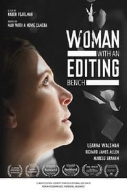 Watch Woman with an Editing Bench