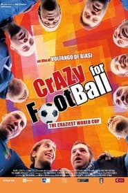 Watch Crazy for Football: The Craziest World Cup