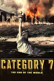 Watch Category 7: The End of the World