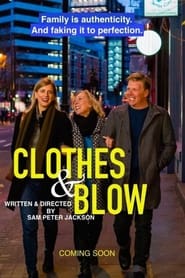 Watch Clothes & Blow