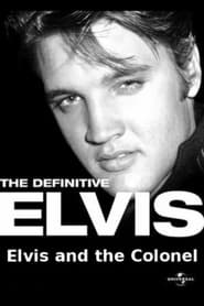 Watch The Definitive Elvis: Elvis and the Colonel