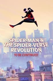 Watch Spider-Man & The Spider-Verse Revolution (To Be Continued)