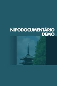Watch Nipodocumentário Demo