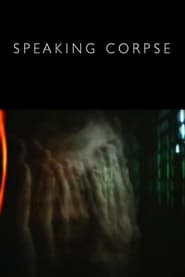 Watch Speaking Corpse