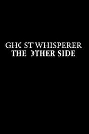 Watch Ghost Whisperer: The Other Side