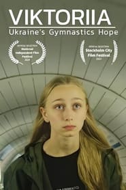 Watch Viktoriia: Ukraine's Gymnastics Hope