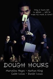 Watch Dough Hours