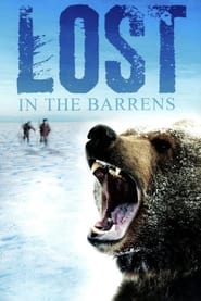 Watch Lost in the Barrens