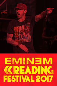 Watch Eminem: Live At Reading Festival 2017