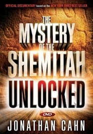 Watch The Mystery of the Shemitah: Unlocked