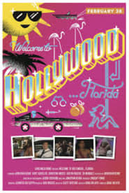 Watch Welcome To Hollywood Florida