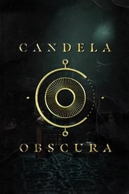 Watch Candela Obscura