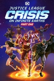 Watch Justice League: Crisis on Infinite Earths Part One