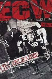 Watch ECW - Unreleased Vol. 1