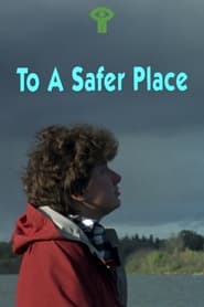 Watch To a Safer Place