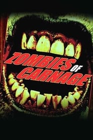 Watch Zombies of Carnage