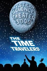 Watch Mystery Science Theater 3000: The Time Travelers