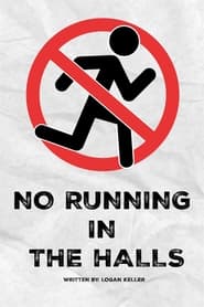 Watch No Running in the Halls