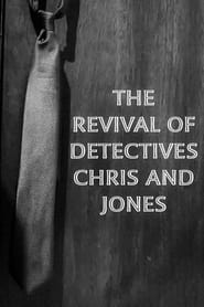 Watch The Revival of Detectives Chris and Jones