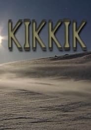 Watch Kikkik