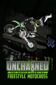 Watch Unchained: The Untold Story of Freestyle Motocross