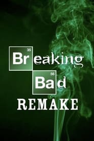 Watch Breaking Bad Remake