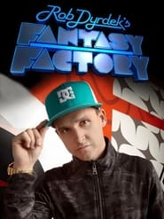 Watch Rob Dyrdek's Fantasy Factory