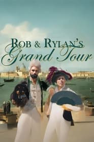 Watch Rob and Rylan's Grand Tour