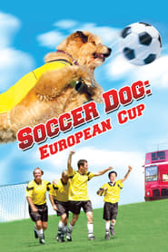 Watch Soccer Dog 2: European Cup