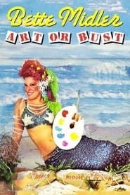 Watch Bette Midler: Art or Bust